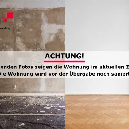 WIR SANIEREN FÜR SIE! unbefristet | nette 3,5 Zimmer-Wohnung (Achung: Fotos VOR Sanierung) - Bild 2