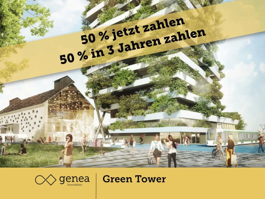 AKTION 50/50 | Green Tower | Hochhaus mit ökologischem Mehrwert und vertikalem Wald | Provisionsfrei - Bild 1