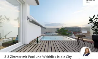 2-3 Zimmer mit Pool und Weitblick in die City