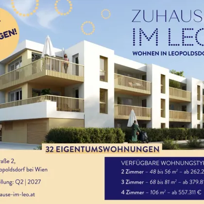 FÜR ANLEGER // Zuhause IM LEO | Tolle 2 Zimmer Wohnung | Garten & Terrasse | Tiefgarage im Gebäude | Hauptstraße | Frühjahr 2027 - Top 7 - Bild 2