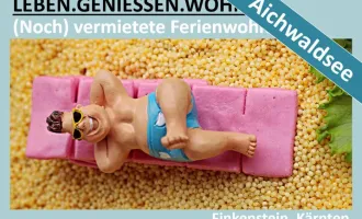 (NOCH) VERMIETETE (FERIEN)WOHNUNG