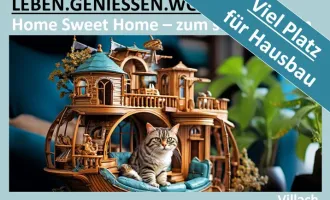 HOME SWEET HOME - VIEL PLATZ FÜR HAUSBAU