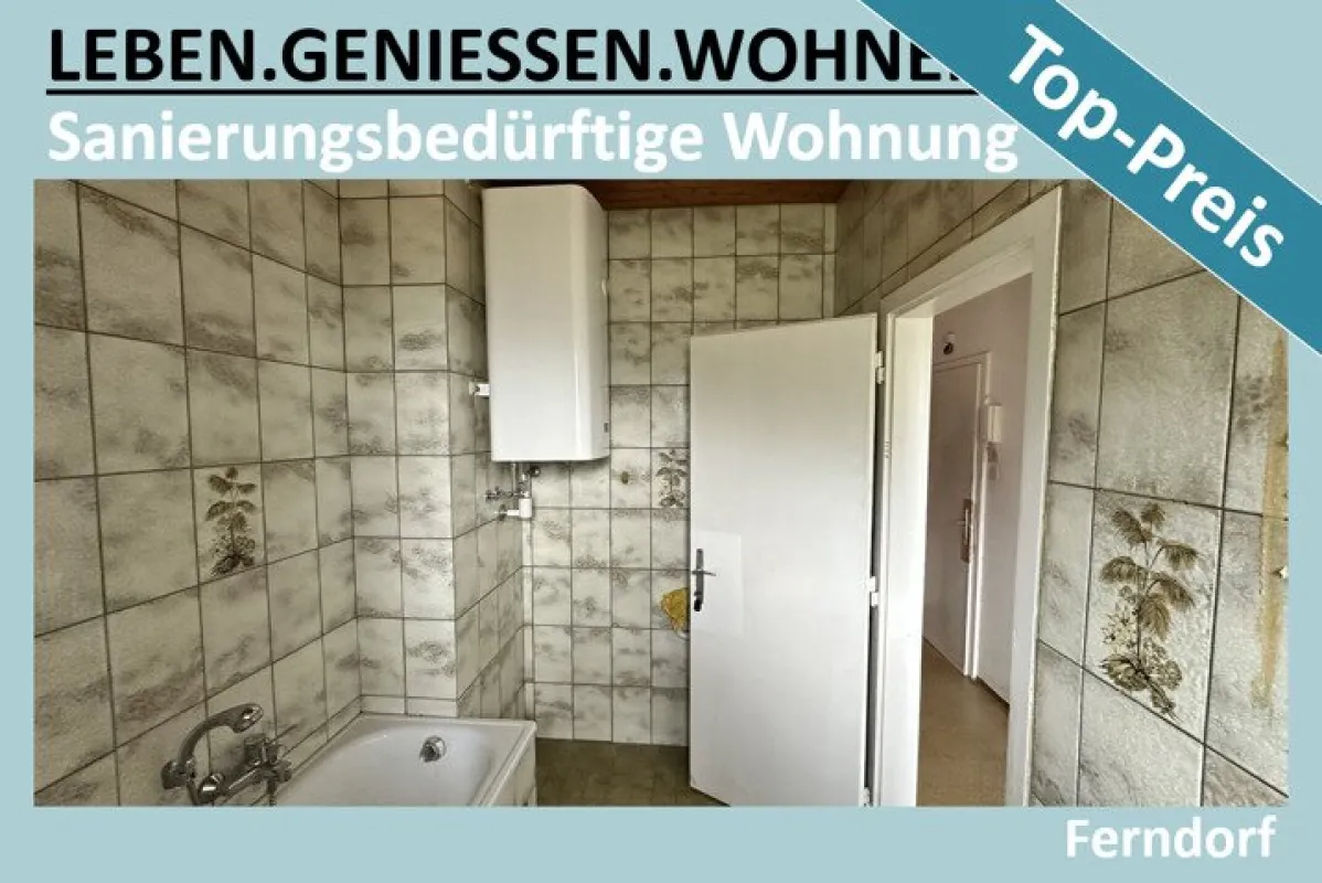 SANIERUNGSBEDÜRFTIGE WOHNUNG ZUM TOPPREIS - Bild 1