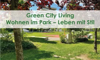 Wohnen im Grünen – urban & ruhig zugleich